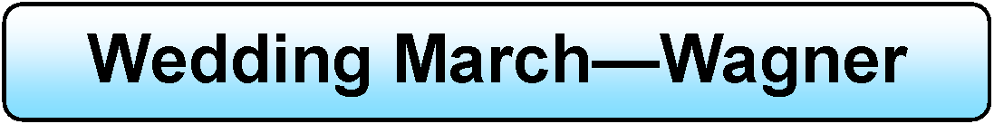Wedding March - Wagner